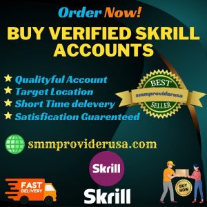 Buy Verified Skrill Accounts